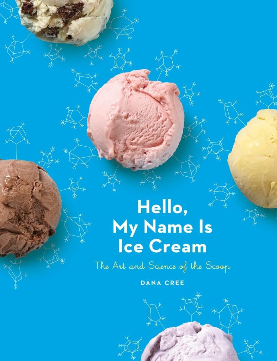 Hello, My Name Is Ice Cream - Dana Cree i gruppen Madlavning / Kogebøger / After-dinner og desserter hos The Kitchen Lab (1355-29517)